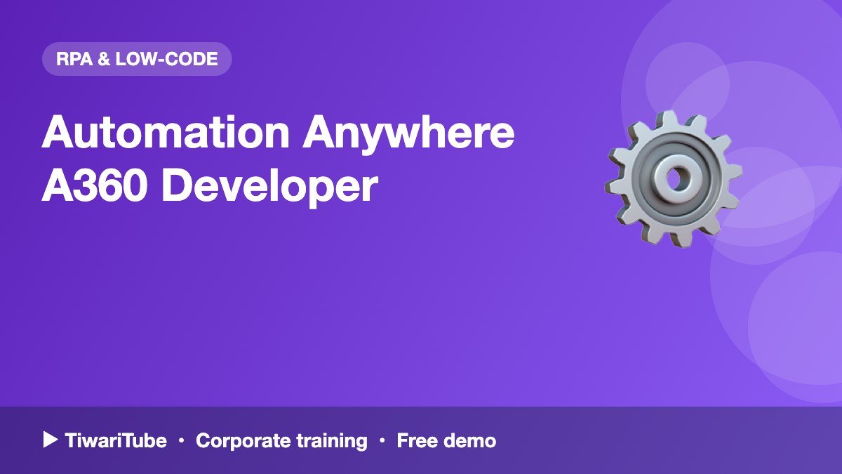 Automation Anywhere A360 Developer