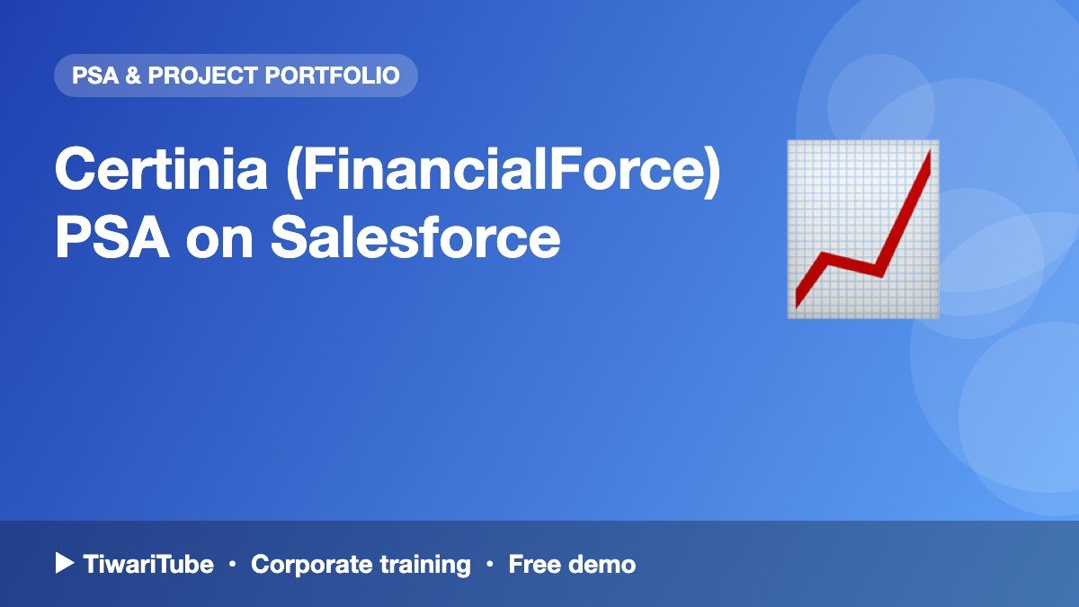 Certinia (FinancialForce) PSA on Salesforce