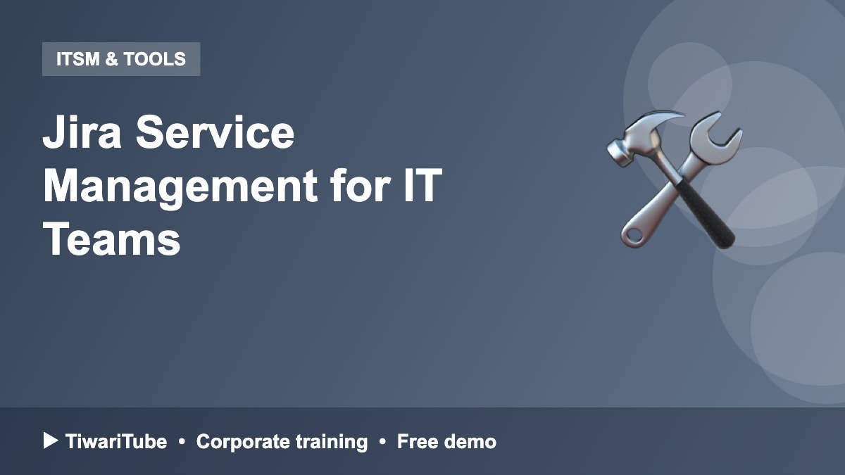 Jira Service Management for IT Teams