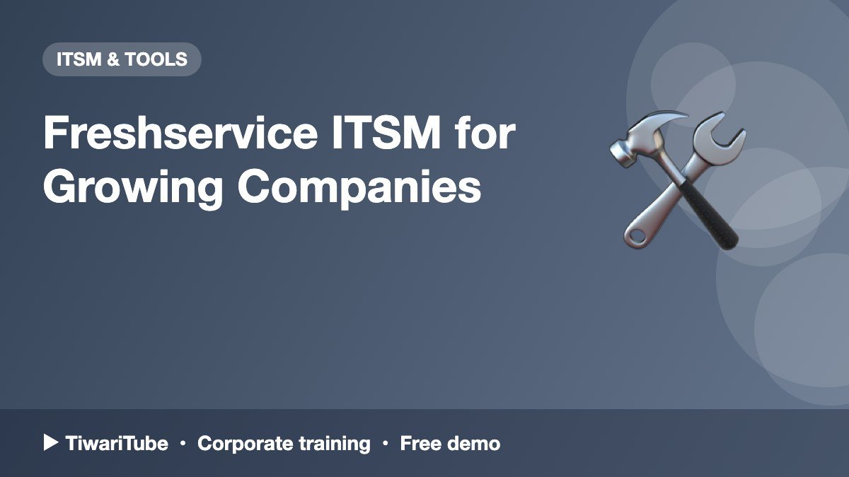 Freshservice ITSM for Growing Companies