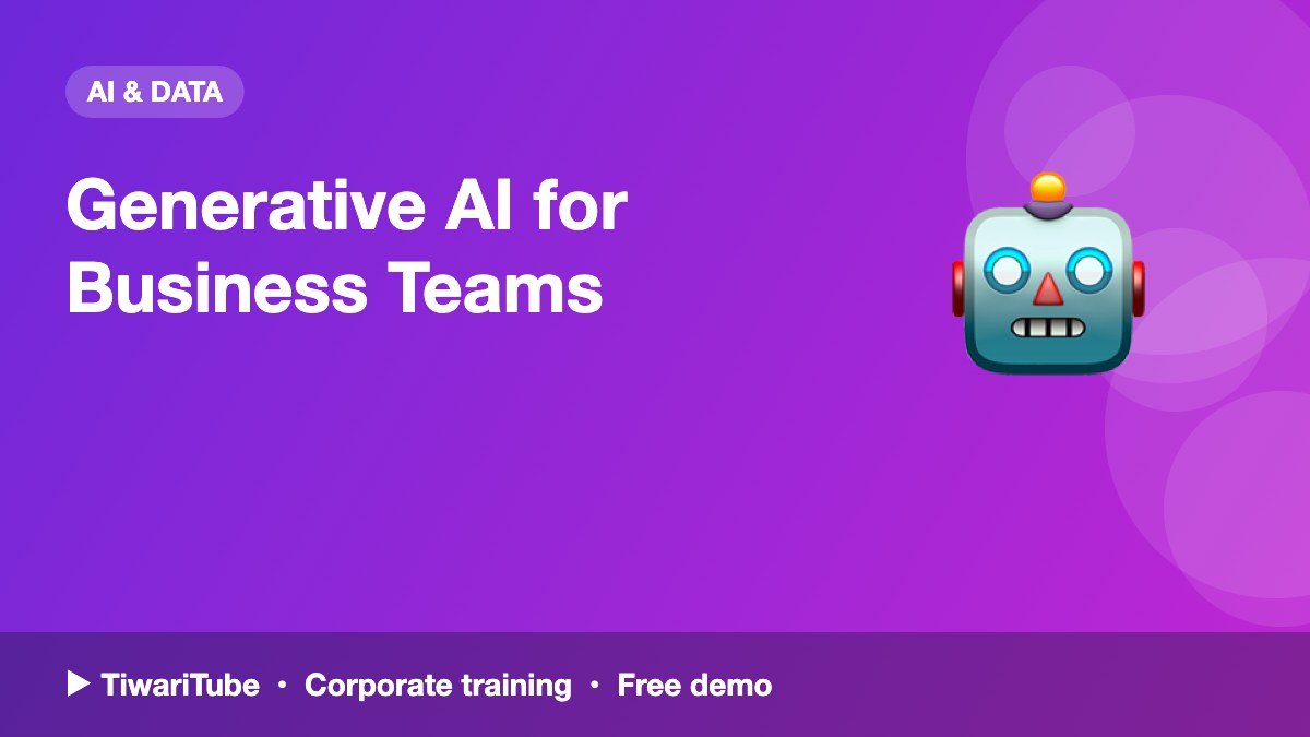 Generative AI for Business Teams
