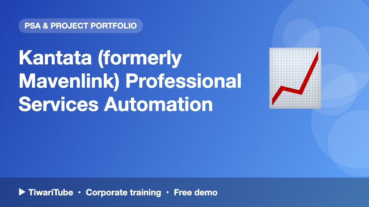 Kantata (formerly Mavenlink) Professional Services Automation