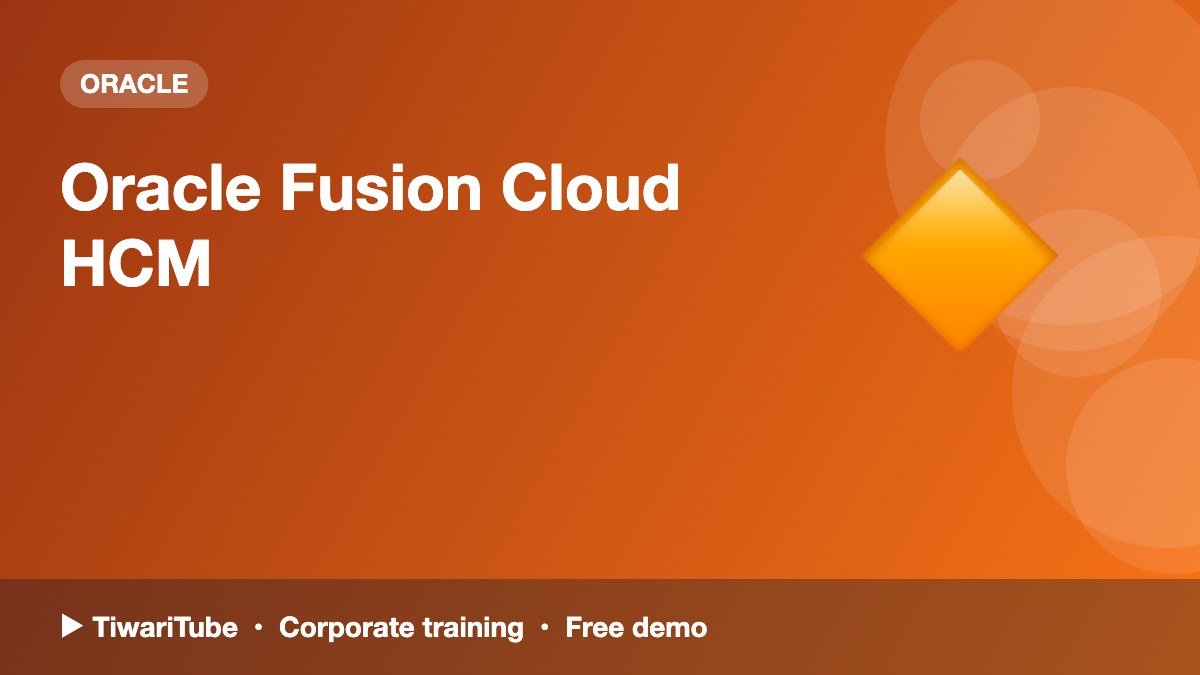 Oracle Fusion Cloud HCM