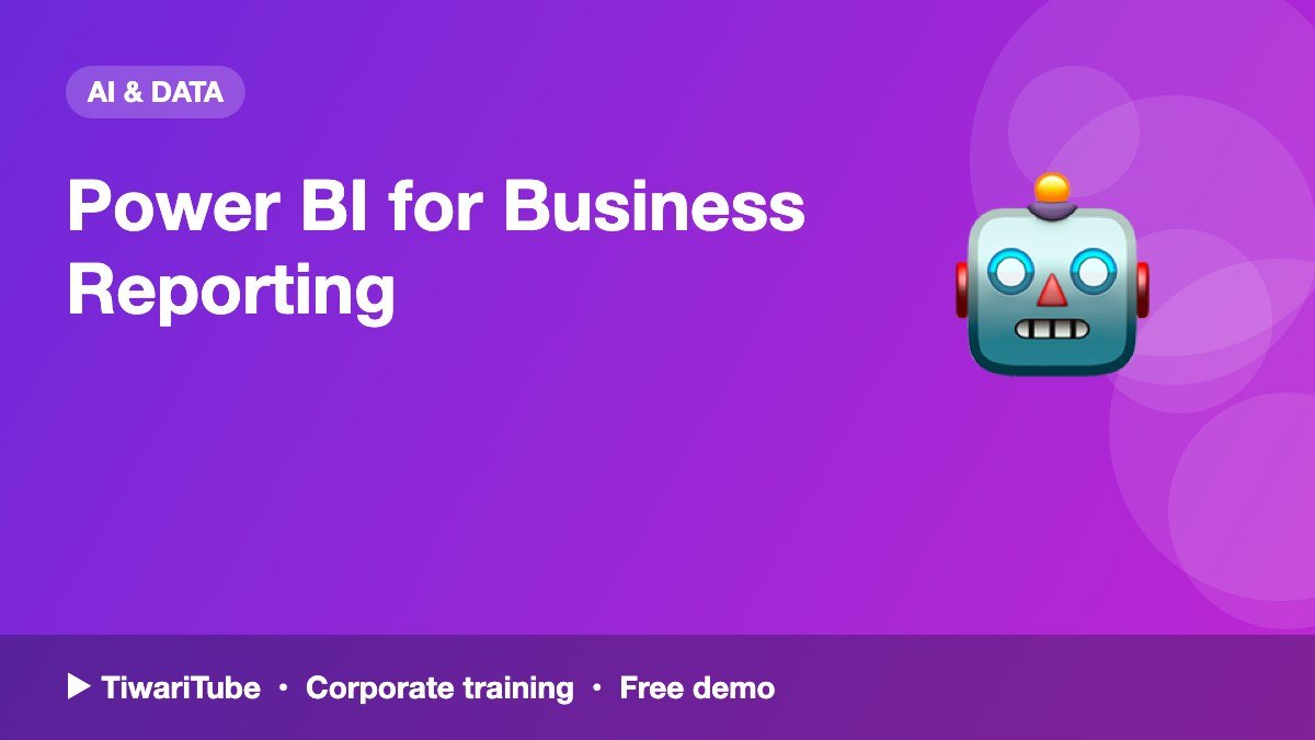 Power BI for Business Reporting