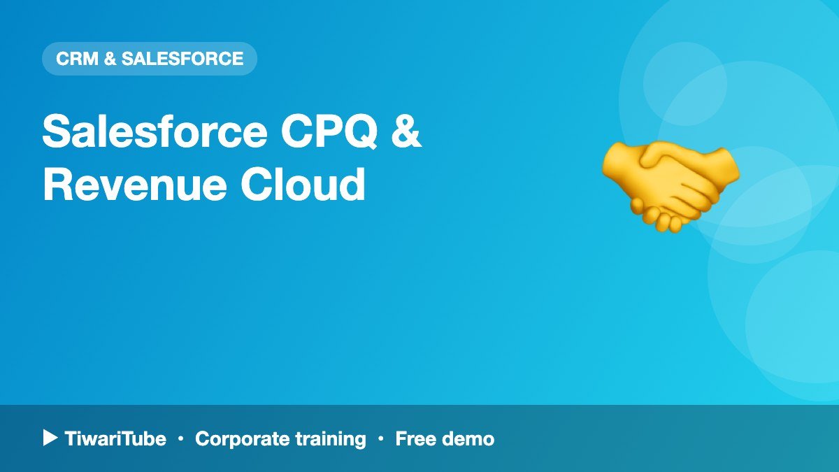 Salesforce CPQ & Revenue Cloud