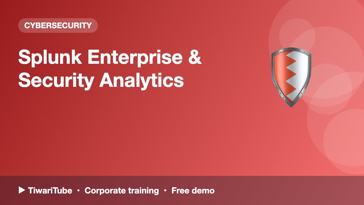 Splunk Enterprise & Security Analytics
