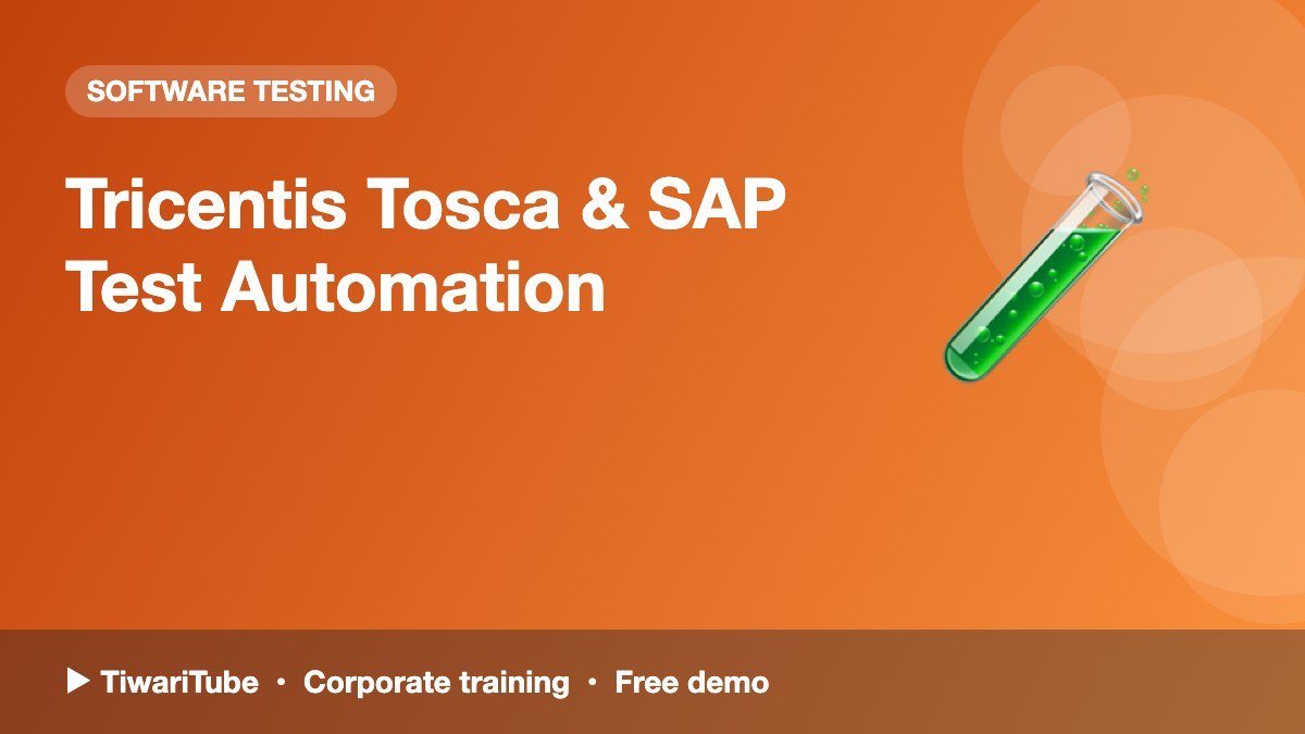 Tricentis Tosca & SAP Test Automation